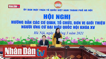 Giới thiệu người ứng cử Đại biểu Quốc hội khóa XV