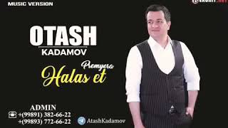 Otash Kadamov Halas et