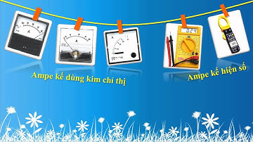 CƯỜNG ĐỘ DÒNG ĐIỆN - VẬT LÝ 7