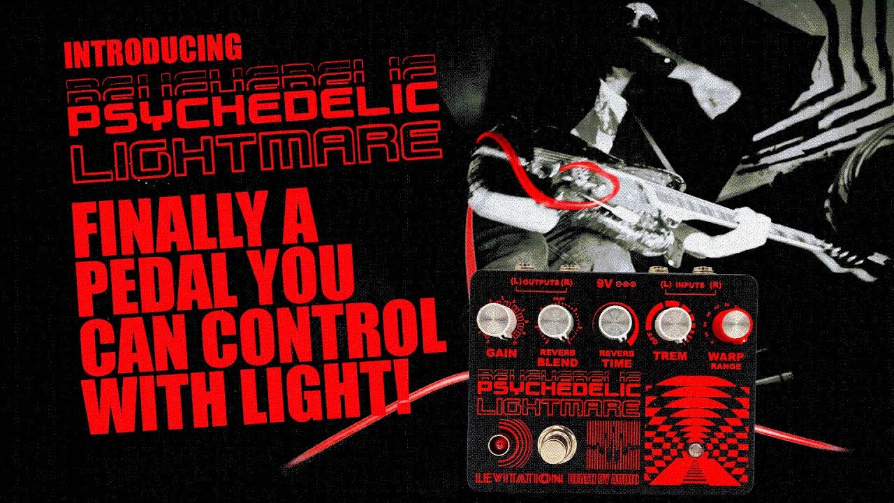You’ve Never Seen a Pedal Like This: The Psychedelic Lightmare