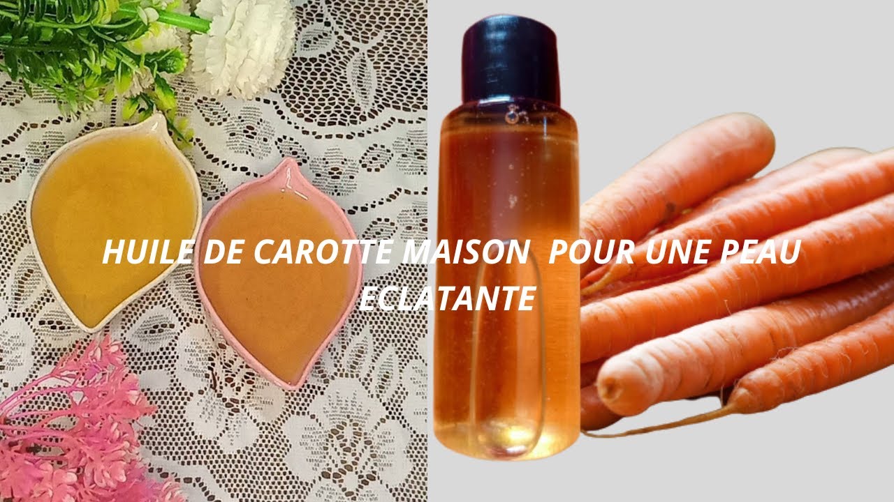 L'huile de carotte maison pour une peau et des cheveux éclatants