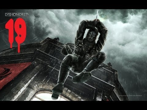 Видео: Dishonored Прохождение Часть 19