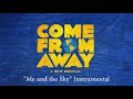 Me and the Sky (Instrumental/Karaoke) - Come From Away