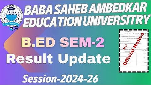 BSAEU B.Ed SEM -2 Result New Update ? || Bsaeu B.ed 2nd semester Result 2025