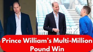 Prince William just had a Big Win