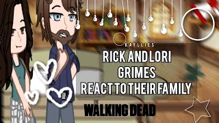 Rick And Lori Grimes React To Their Family
