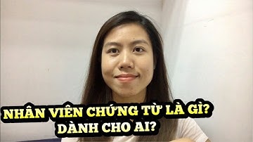 HIỂU CƠ BẢN VỀ VỊ TRÍ CHỨNG TỪ LÀ GÌ?, VỊ TRÍ NÀY DÀNH CHO AI ??