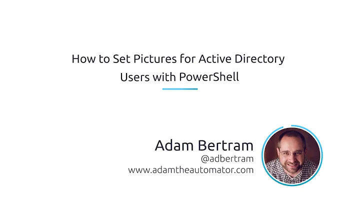 How To Set Pictures For Active Directory Users With PowerShell