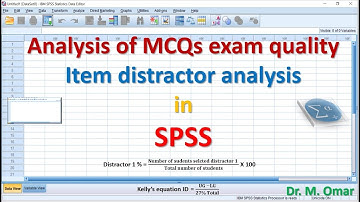 Analysis of MCQs exam quality Item distractor in SPSS using percentage and Kelly