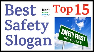 Top 15 Best Safety Slogan | Best Safety Slogan | National Safety Day | Safety Slogan in English