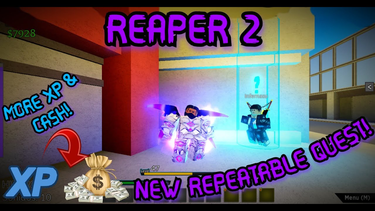 Reaper 2-(CODE) NEW REPEATABLE QUEST LOCATION (MORE XP & MONEY)!!! 