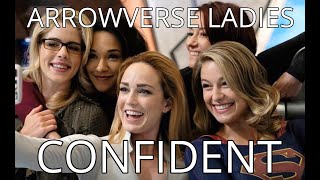 Arrowverse ladies - CONFIDENT