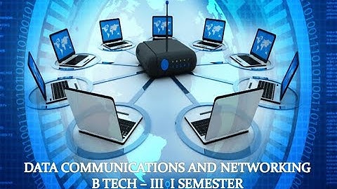 DATA COMMUNICATION AND NETWORKING LECTURE 2