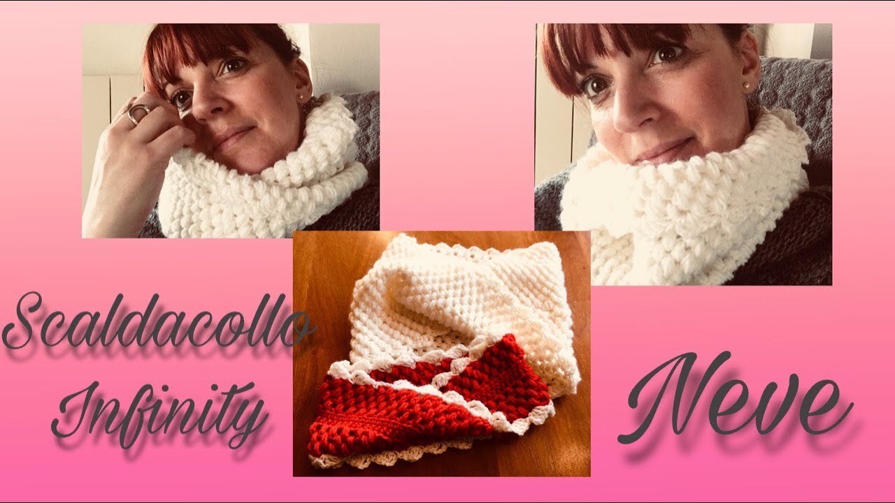 uncinetto:scaldacollo infinity punto nocciolina o puff facile..Neve