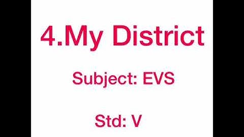 Std5-EVS-Ch4-My District-Part5