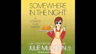 Somewhere in the Night: A Country Club Murders Thanksgiving Novella - Julie Mulhern