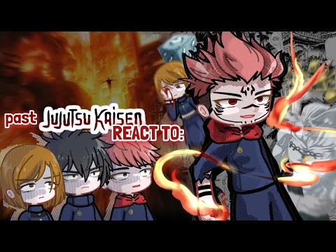 Past JJK react to FUTURE || GACHAREACT