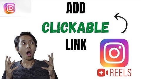 How to add clickable link to Instagram Reels