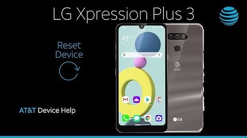 Learn How to Reset device on Your LG Xpression Plus 3 | AT&T Wireless