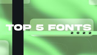 Top 5 Fonts