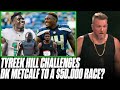 Tyreek Hill Challenges DK Metcalf To A Race For 50,000?! | Pat McAfee Reacts