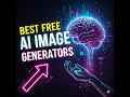 Best Free AI Image Generators 2025 (Beginner’s Guide to Stunning AI Art)