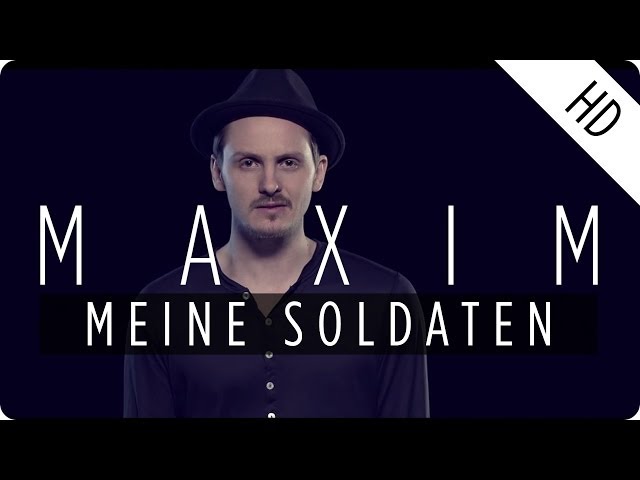 Maxim - Meine Soldaten