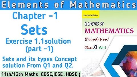 Class 11th Elements of Mathematics  Chapter 1 Ex 1.1 (part 1) | Sets Class 11th solution