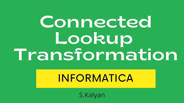 Connected Lookup Transformation in Informatica