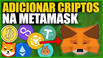 COMO ADICIONAR TOKENS e CRIPTOMOEDAS na CARTEIRA METAMASK (REDE BSC, ETHEREUM, POLYGON, BITCOIN ETC)