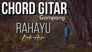 Video thumbnail of "Chord Gitar Gampang (Budi Arsa - Rahayu)"