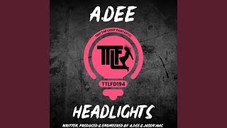 Headlights - A.Dee