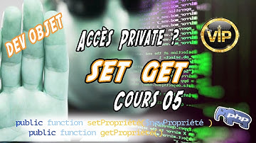 [Ob.05] PHP Objet Les accesseurs Get et Set