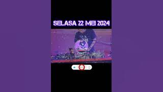 DJ YAZID - SELASA 21 MEI 2024 ALKA KECIL