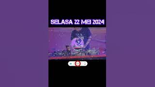 DJ YAZID - SELASA 21 MEI 2024 ALKA KECIL