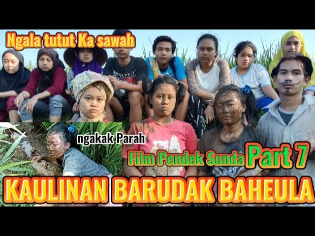 KAULINAN BARUDAK BAHEULA (part 7) || FILM PENDEK SUNDA class=