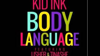 Kid Ink - Body Language Ft. Usher and Tinashe (Cover/Remix) (Official)