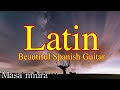 Latin/Beautiful Spanish Guitar/Masa Miura/Original