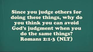 Romans 2:1-3 (NLT) Scripture Memory Song