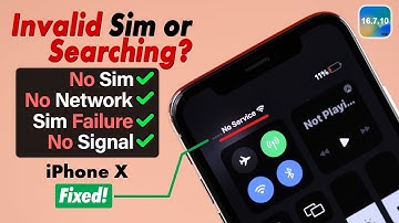 iPhone X Sim Card Issues" No Service, Stuck on Searching, Invalid Sim, No Sim Card! [Fixed]
