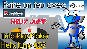 [Tuto Unity FR] Faire un jeu avec Unity et PlayMaker : Helix Jump #02
