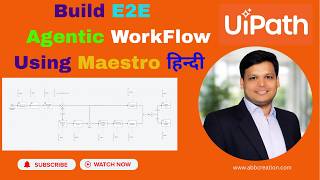 E2E Agentic WorkFlow Using UiPath Maestro | Account Payable Process | BPMN | हिन्दी Version