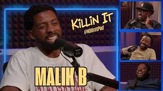 MALIK B - Relationship Sketches, Hulu Stand-Up Special, Boxing | Killin It Podcast (FULL EPISODE)