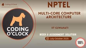 NPTEL Multi-Core Computer Architecture Week 0 QUIZ Solution July-October 2025  IIT Guwahati