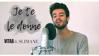 VITAA - Je te le donne (Paroles) en duo avec SLIMANE chords