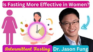 IS FASTING MORE EFFECTIVE IN WOMEN?🍲👩 Intermittent Fasting Jason Fung #intermittentfasting