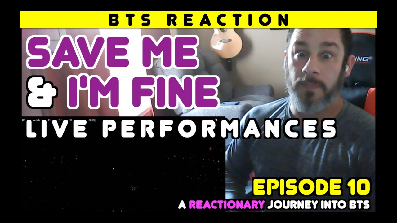 Реакционное путешествие в BTS — Эпизод 10 — «Спаси меня, и я в порядке» — живое выступление!