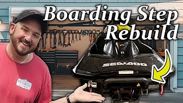 Fixing Broken Boarding Step Sea Doo