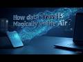 How Data Travels in the Air? | The Magic of Wireless Communication Explained