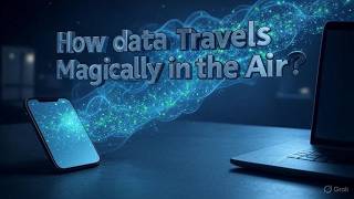 How Data Travels in the Air? | The Magic of Wireless Communication Explained
